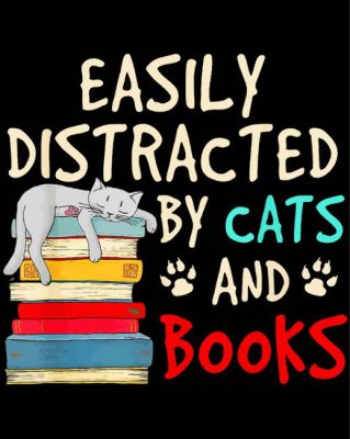 Easily Distracted By Books And Cats paint by numbers