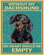 Without My Daschshund My Heart Would Be Empty paint by numbers