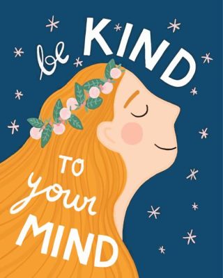 Illustration Be Kind to your mind Paint By Numbers