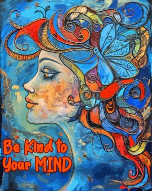 Be Kind To your Mind Quote Paint By Number