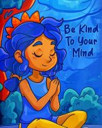 Be Kind To your Mind Art Paint By Number