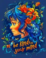 Be Kind To your Mind Art Paint By Number