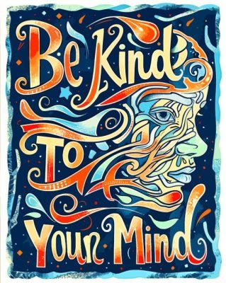 Abstract Be Kind To your Mind Art Paint By Number